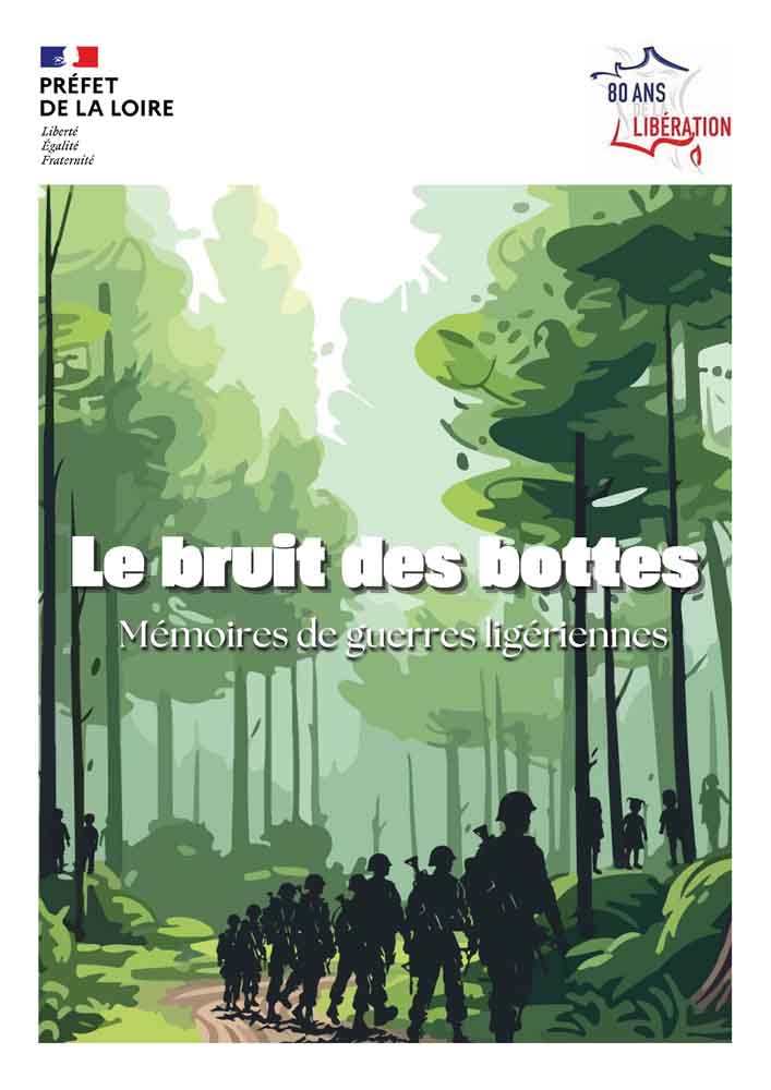 Le bruit des bottes - Mémoires des guerres ligériennes